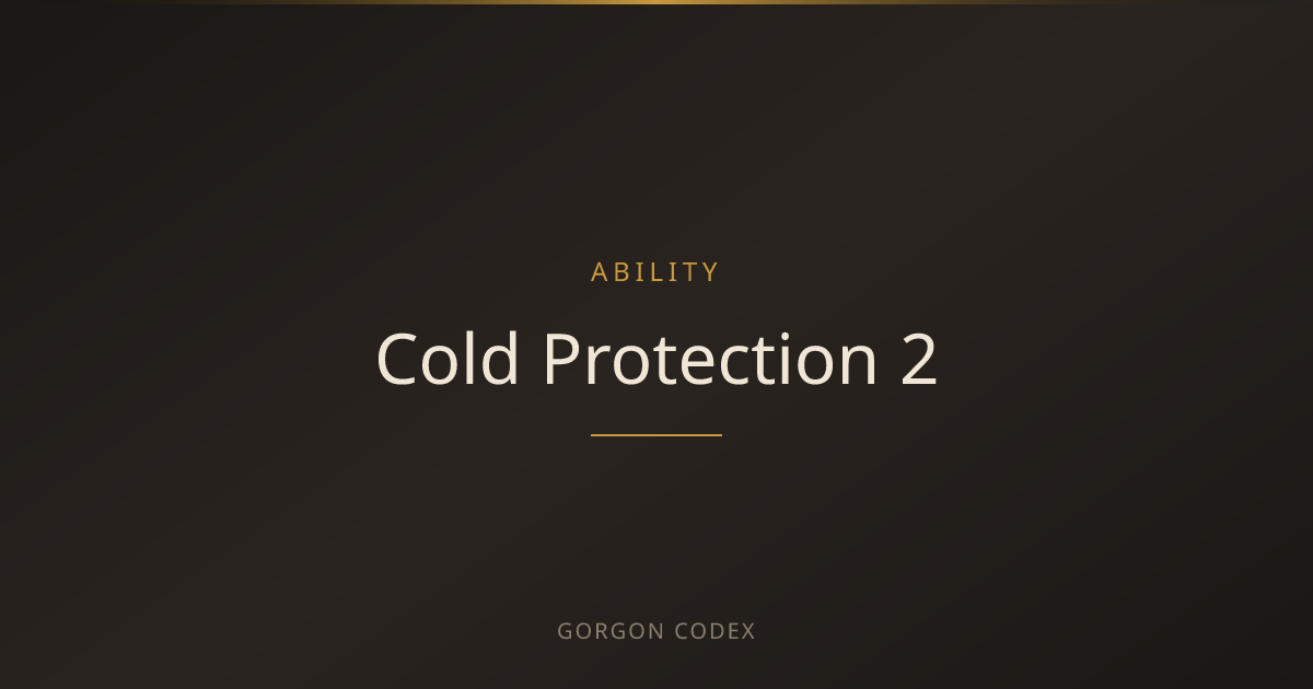 Cold Protection 2 | Abilities | Project Gorgon