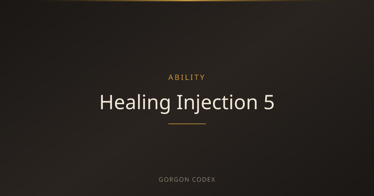 Healing Injection 5 | Abilities | Project Gorgon