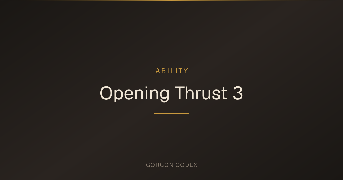Opening Thrust 3 | Abilities | Project Gorgon