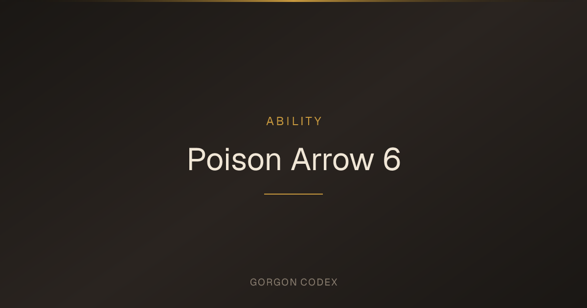 Poison Arrow 6 | Abilities | Project Gorgon