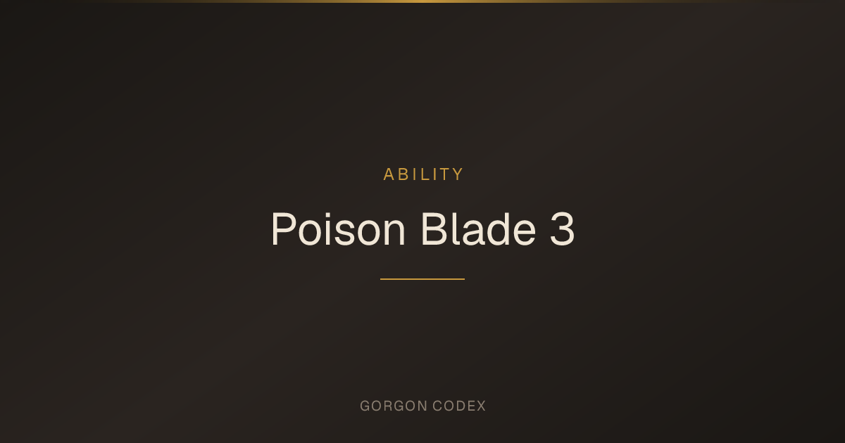 Poison Blade 3 | Abilities | Project Gorgon
