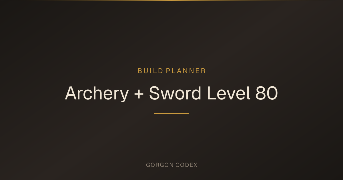 Archery + Sword Level 80 Build | Build Planner | Project Gorgon