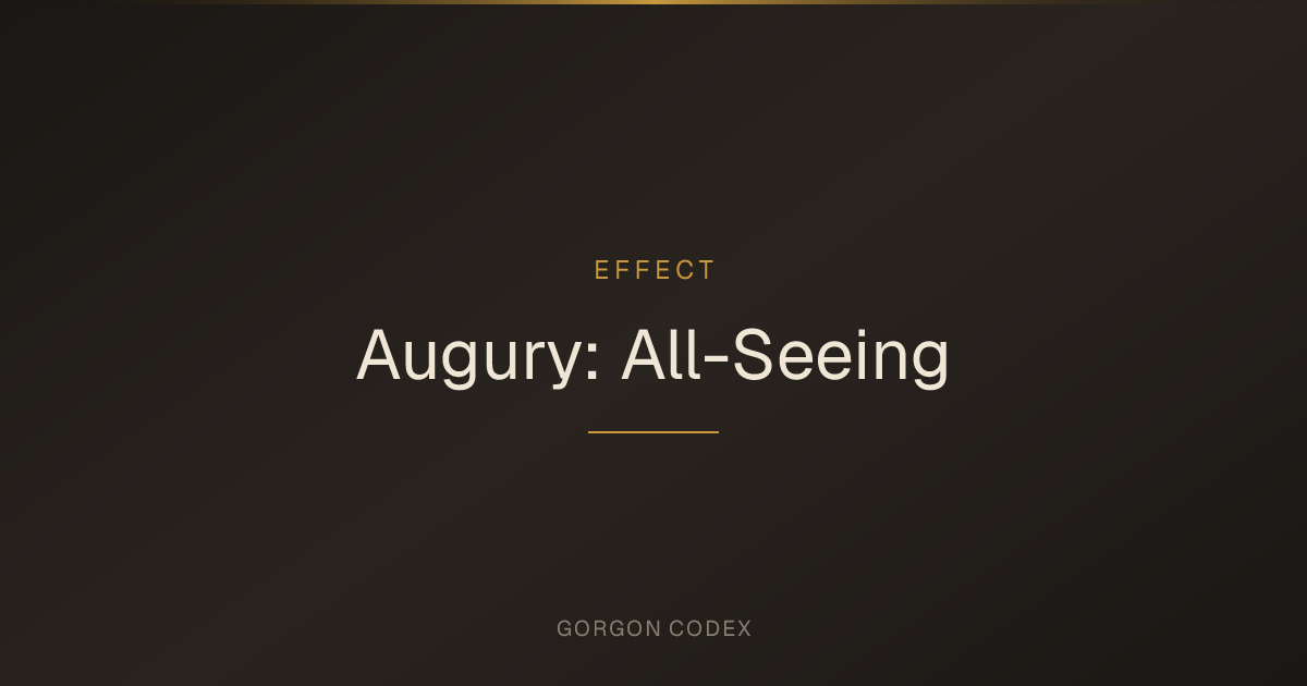 Augury: All-Seeing | Effects | Project Gorgon