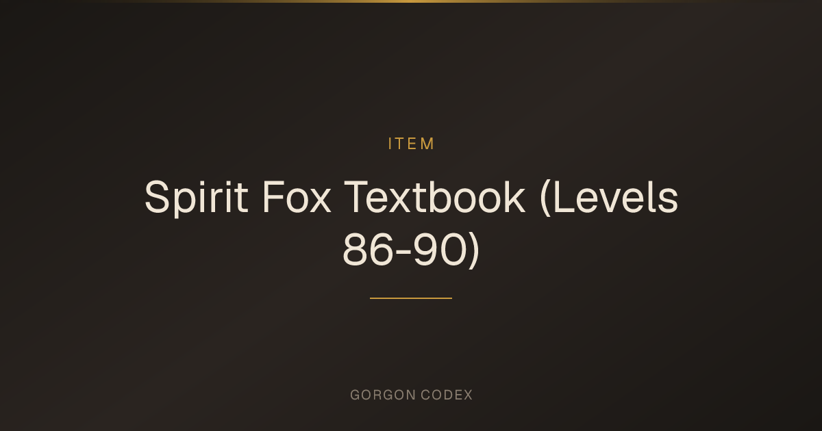 Spirit Fox Textbook (Levels 86-90) | Items | Project Gorgon
