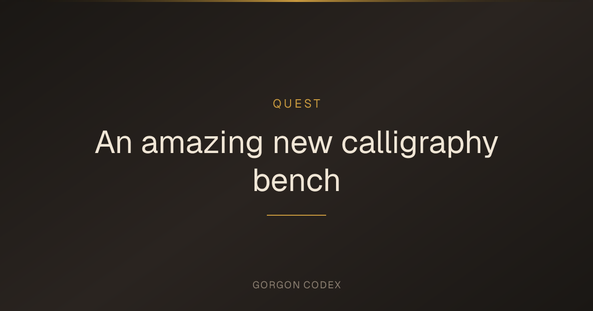 An amazing new calligraphy bench | Quests | Project Gorgon