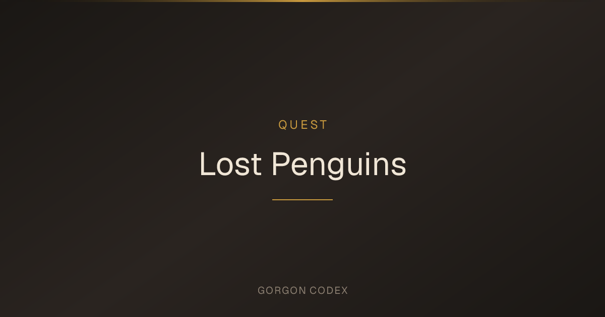 Lost Penguins | Quests | Project Gorgon