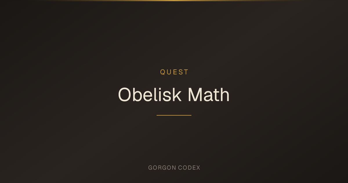 Obelisk Math | Quests | Project Gorgon