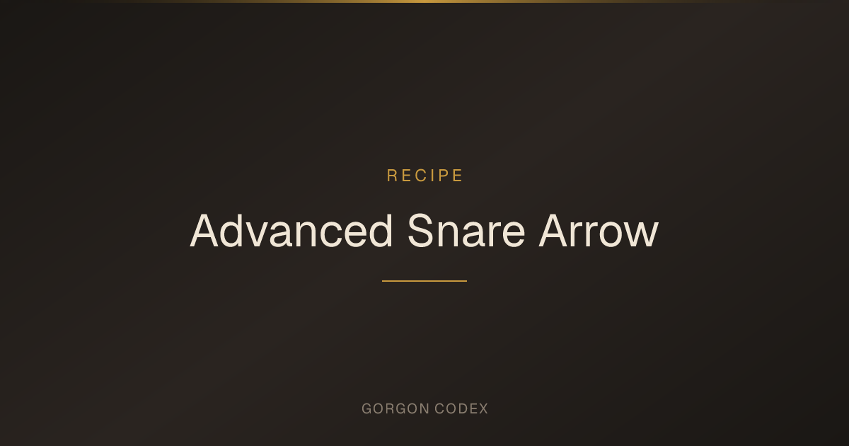 Advanced Snare Arrow | Recipes | Project Gorgon