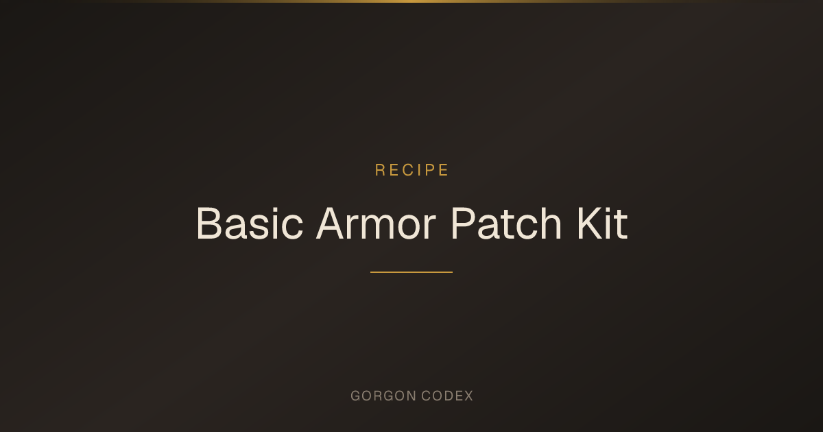 Basic Armor Patch Kit | Recipes | Project Gorgon