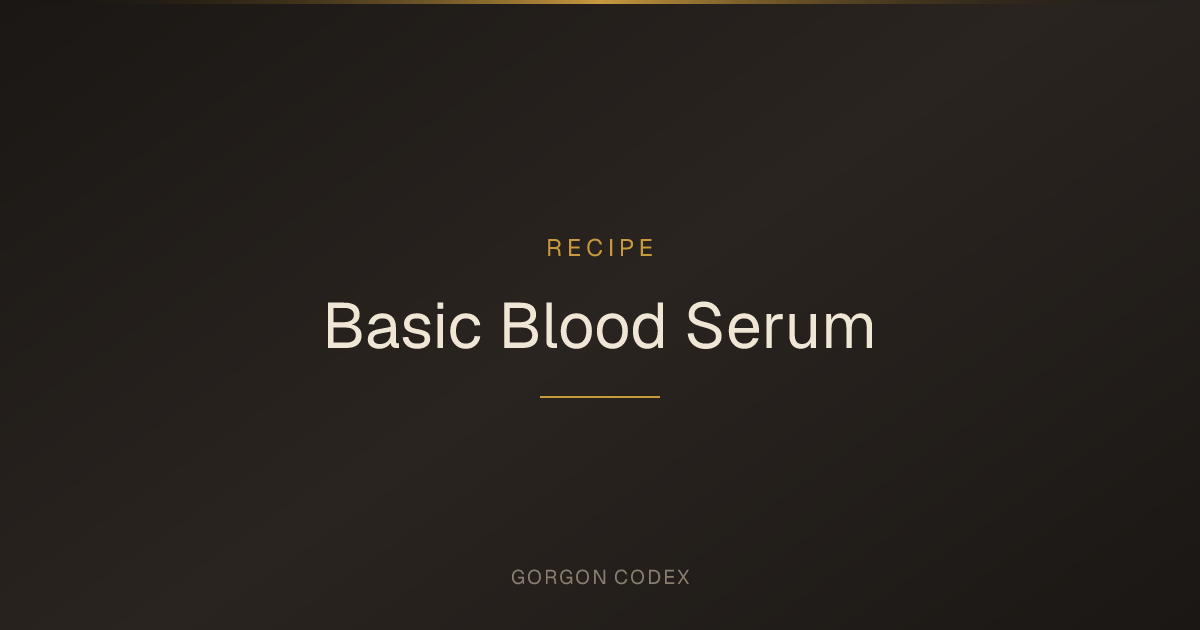 Basic Blood Serum | Recipes | Project Gorgon