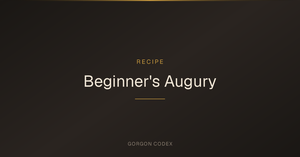Beginner's Augury | Recipes | Project Gorgon