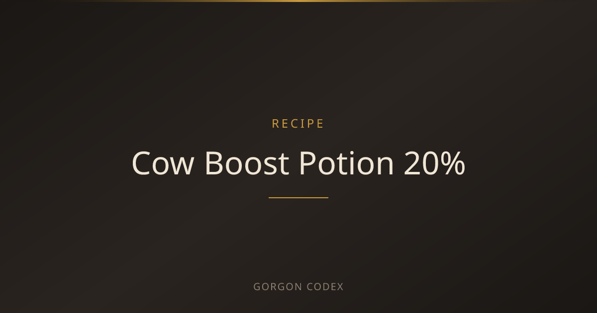 Cow Boost Potion 20% | Recipes | Project Gorgon