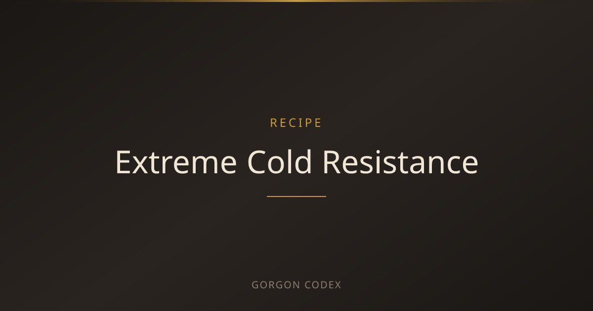 Extreme Cold Resistance | Recipes | Project Gorgon