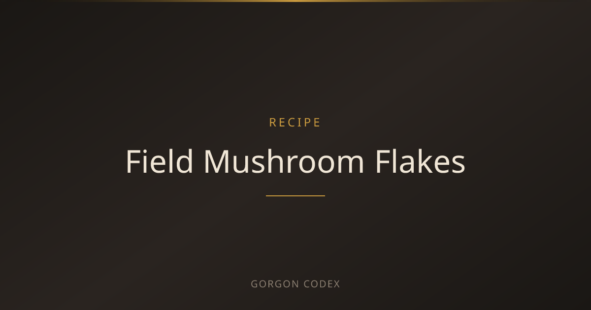 Field Mushroom Flakes | Recipes | Project Gorgon