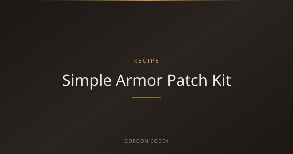 Simple Armor Patch Kit | Recipes | Project Gorgon