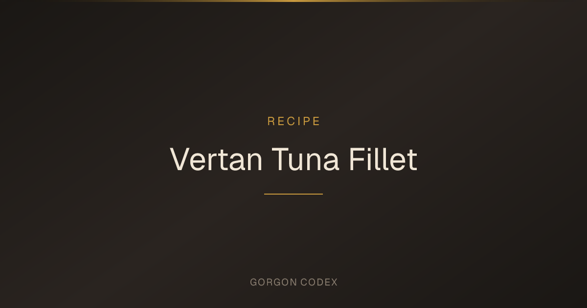 Vertan Tuna Fillet | Recipes | Project Gorgon