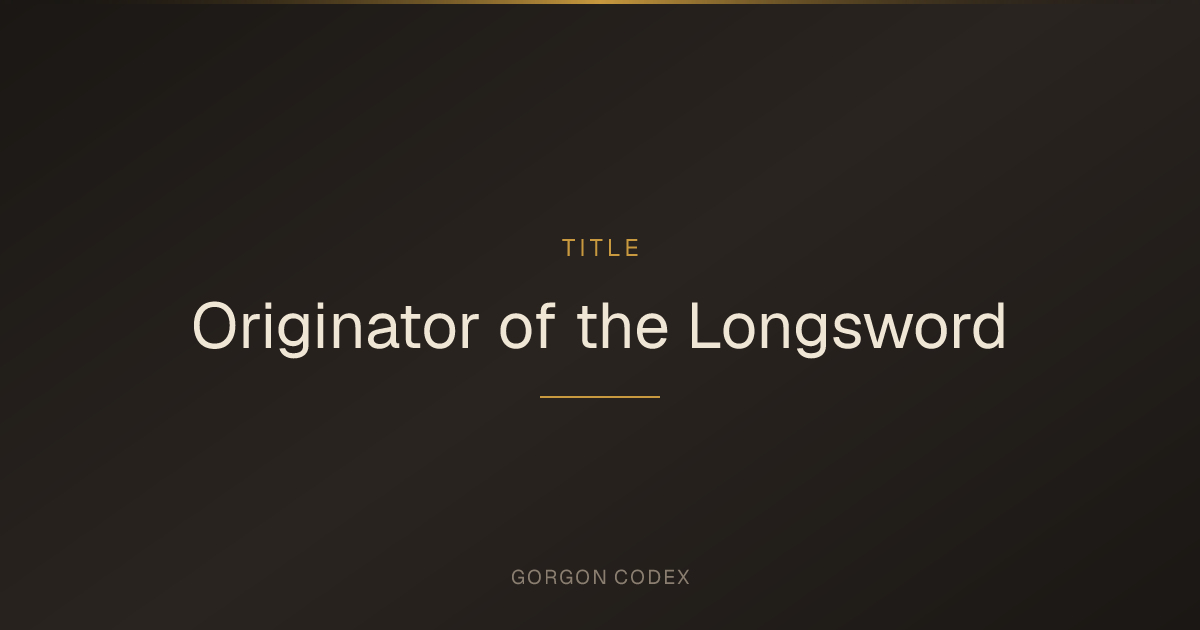 Originator of the Longsword | Titles | Project Gorgon