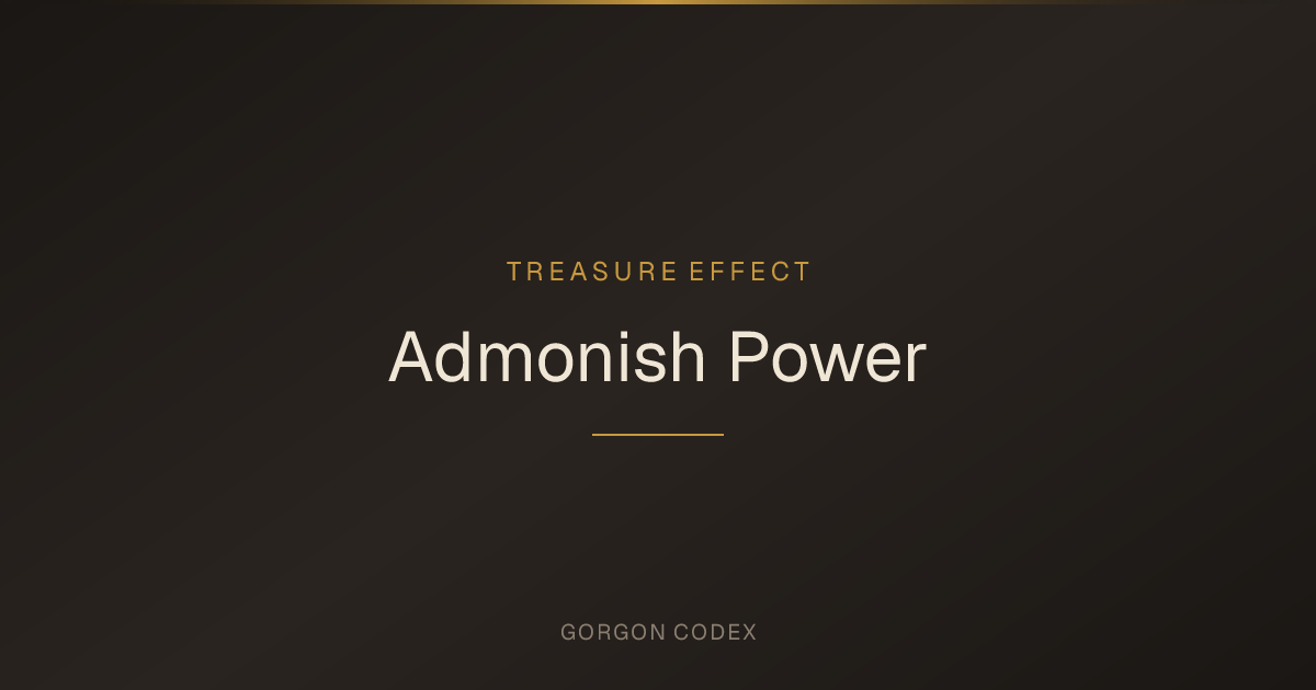 Admonish Power | Treasure Effects | Project Gorgon