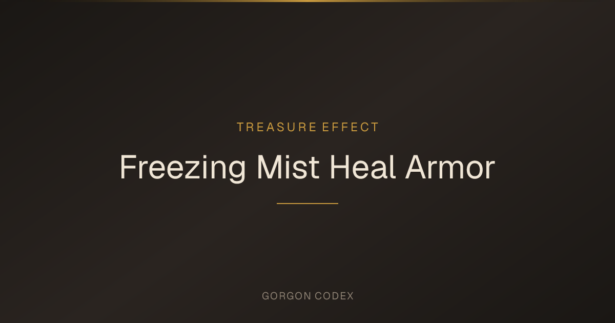 Freezing Mist Heal Armor | Treasure Effects | Project Gorgon